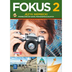 Język niemiecki Fokus 2 Podręcznik Szkoły ponadgimnazjalne WSIP